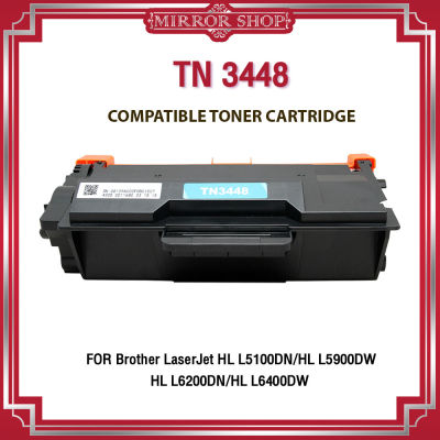 TN-3448/TN 3448/TN3448/T3448/T-3448/3448 For Brother Printer HL-L5000D/HL-L5100DN/HL-L6200DW/HL-L6400DW/DCP-L5600DN/MFC-L5700DN/MFC-L5900DW//MFC-L6900DW ตลับหมึกเลเซอร์โทนเนอร์ Mirror Toner