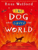 DOG WHO SAVED THE WORLD, THE