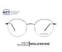 กรอบแว่นตา MOLESKINE MO 2105-10 โมลสกีน สี Shiny silver แว่นตา เบา บาง ทนทาน ไม่ก่อให้เกิดอาการแพ้