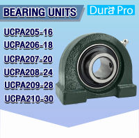 UCPA205-16 UCPA206-18 UCPA207-20 UCPA208-24 UCPA209-28 UCPA210-30 ตลับลูกปืนตุ๊กตา BEARING UNITS ตลับลูกปืนสำหรับเพลานิ้ว UCP205-16 - UCP210-30 ( UC + PA = UCPA ) โดย Dura Pro