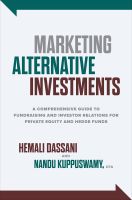 หนังสืออังกฤษใหม่ Marketing Alternative Investments: a Comprehensive Guide to Fundraising and Investor Relations for Private Equity and Hedge Funds [Hardcover]