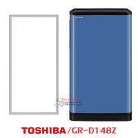 ขอบยางตู้เย็น Toshiba รุ่น GR-D148Z ของแท้