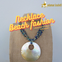 Andaman seashell สร้อยคอเครื่องประดับ Necklace Beach fashion จากลูกปัด จี้จากเปลือกหอยมุกแท้ 5-2 Mix