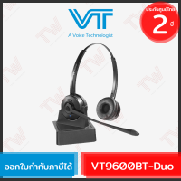 VT VT9600BT-Duo Headset Bluetooth หูฟังแบบสองข้าง ของแท้ ประกันสินค้า 2ปี