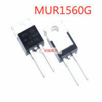 10Pcs MUR1560G U1560 TO-220-2 MUR 1560G RHRP1560 TO-220 MUR1560 Ultra เครื่องปรับกระแสสลับให้เป็นกระแสตรงทรานซิสเตอร์15A 600V