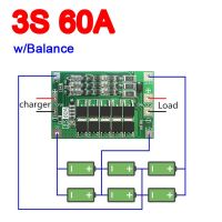 【User-friendly】 3S 60A W/บาลานซ์ Bms บอร์ด3เซลล์11.1V 12.6V 18650ลิเธียมไอออนแผ่นป้องกันสำหรับสว่านไฟฟ้า