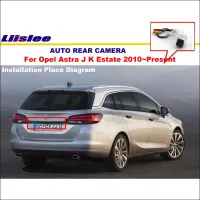 For Opel Vauxhall Astra J K Estate 2010~2019 Auto Reverse Camera Car Backup Parking Camera