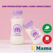 Bình Trữ Sữa Cổ Hẹp Mama s Choice Dung Tích 150ml 240ml Tương Thích Các