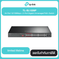 TP-LINK TL-SL1226P 24-Port 10/100Mbps + 2-Port Gigabit Unmanaged PoE+ Switch รับประกันศูนย์ไทย