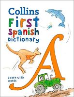 First Spanish Dictionary : 500 First Words for Ages 5+ (Collins First Dictionaries) (3 Revised) สั่งเลย!! หนังสือภาษาอังกฤษมือ1 (New)