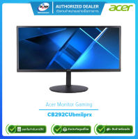 Acer Gaming Monitor CB292CUbmiiprx UMRB2ST001 2560x1080/21:9/75Hz 29" (IPS Panel)/รับประกัน 3ปี