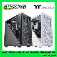 CASE (เคส) THERMALTAKE DIVIDER 300 TEMPERED GLASS AIR