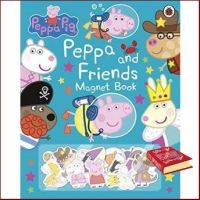 Happiness is all around. ! &amp;gt;&amp;gt;&amp;gt; หนังสือภาษาอังกฤษPEPPA PIG: PEPPA AND FRIENDS MAGNET BOOK