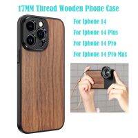 For Iphone 14 Series 17MM Thread Wooden Phone Case for iPhone 14 Pro Max Plus Phone Lens 17mm Thread Adapter Case for Macro Lens