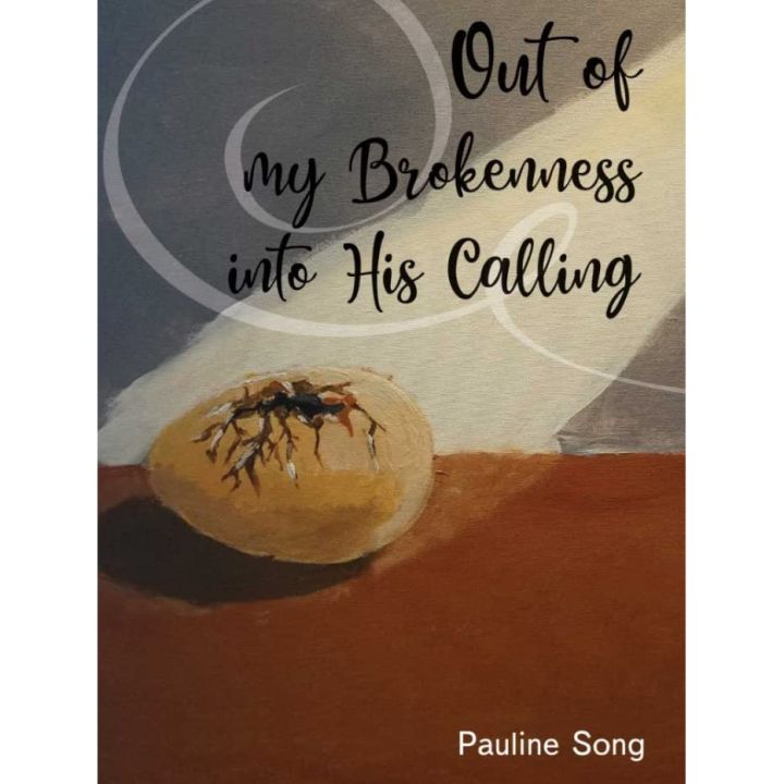 Out of My Brokenness into His Calling