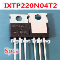 5PCS IXTP220N04T2 MOS Field Effect หลอด-220 220A 40V,รับประกันคุณภาพ