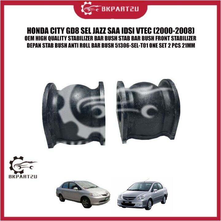 HONDA CITY GD8 SEL JAZZ SAA IDSI VTEC STABILIZER BAR BUSH STAB BAR BUSH