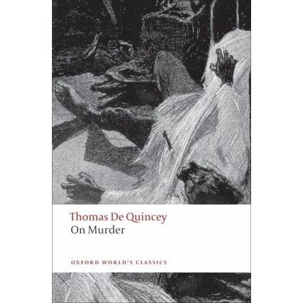 CLICK !! On Murder Paperback Oxford Worlds Classics English By (author) Thomas De Quincey