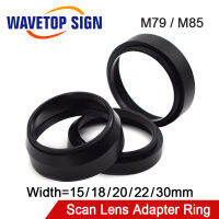 เครื่องเครื่องหมายเลเซอร์ Wavetopsign เลนส์สแกนเลเซอร์แหวนรองเลนส์กล้องถ่ายรูป M79เปลี่ยนเป็น M85ความกว้างแหวนแบบขยาย15มม. 18มม. 20มม. 22มม. 30มม.