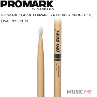 ไม้กลอง ? PROMARK CLASSIC FORWARD 7A HICKORY DRUMSTICK, OVAL NYLON TIP