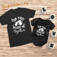 Our First Fathers Day Together Family Matching Clothes Funny Cotton Family Look Dad and Me Tshirt Baby Romper Fathers Day Gift