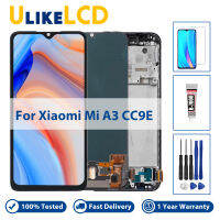 สำหรับ Xiaomi Mi A3 CC9E LCD Touch Screen เปลี่ยนกรอบสำหรับ Mi A3 M1906F9SH M1906F9SI LCD จอแสดงผล