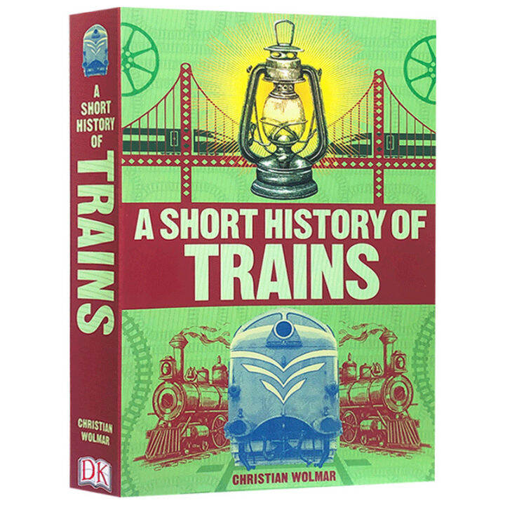 A Short History of Trains English Version of DK Train Development