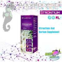 Reef-Aholic Aquaforest Strontium 50 ML สตรอนเตียม เพื่อโครงสร้างที่แข็งแรงของปะการัง