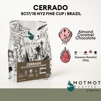 Brazil Cerrado SC17/18 NY2 Fine Cup (Natural)  Espresso Roasted  เมล็ดกาแฟคั่ว MOTMOT COFFEE