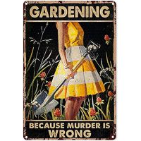 Metal Tin Sign Gardening Because Murder is Wrong for Garden Outdoor Indoor Wall