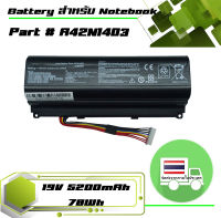 แบตเตอรี่ อัสซุส - Asus battery เกรด Original สำหรับรุ่น  ROG G751 G751J G751JM G751JT G751JY GFX71JT GFX71JY , Part # A42N1403