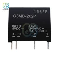 【✲High Quality✲】 huanglix รีเลย์โมดูล G3mb-202p G3mb 202P Dc-Ac Pcb Ssr In 5V 12V 24V Dc ออก240V Ac 2a 50/60Hz โมดูลโซลิดสเตทรีเลย์