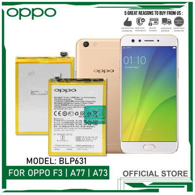 แบตเตอรี่ ใช้ได้กับ For OPPO F3 | A77 | A73 Battery Original | Model: BLP631  Phone Battery (3200mAh) มีประกัน 6 เดือน