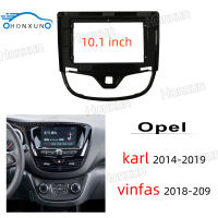 Honxun กรอบวิทยุรถยนต์แผงกลาง 9 นิ้วหน้ากากหน้าจอ Android สำหรับOpel karl 2014-2019 vinfas 2018-2019