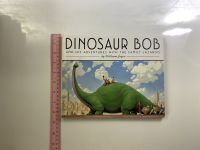 DINOSAUR BOB AND HIS ADVENTURES WITH THE FAMILY LAZARDO by William Joyce Hardback books หนังสือนิทานปกแข็งภาษาอังกฤษสำหรับเด็ก (มือสอง)