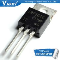 【✔】 AR Traders Dina 10ชิ้น TO220 IRF9640PBF ที่ IRF9640ไป-220และเดิม