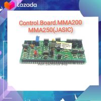 คอนโทรลบอร์ดControl Board แผงคอนโทรลMMA200 MMA250(JASIC)อะไหล่ตู้เชื่อม เครื่องเชื่อมอินเวอร์เตอร์(ของแท้)