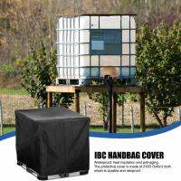 IBC Tote Cover สำหรับ1000L 1000 L กลางแจ้ง IBC ถังเก็บน้ำ Ton Barrel Rain Barrel ฝาครอบป้องกัน Heavy Bucket Cover สำหรับ IBC