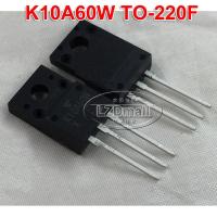 2ชิ้น K10A60W TO-220F TK10A60W 10A60W 10A60ถึง-220 600V 9.7A N-Channel FET ของแท้ใหม่