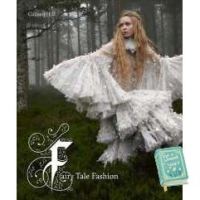 If you love what you are doing, you will be Successful. ! Fairy Tale Fashion [Hardcover]