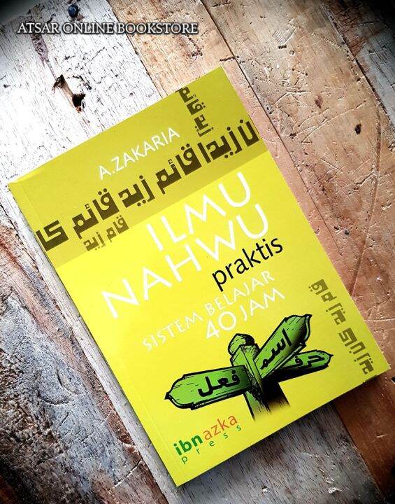 Ilmu Nahwu Praktis, Sistem Belajar 40 Jam / Buku Pengajian Bahasa Arab ...