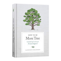 How To Be More Tree makes you happy forever