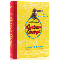The complete Adventures of Curious George: 75th anniversary Hardcover