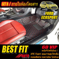 Ford EcoSport 2013-รุ่นปัจจุบัน Set B (เฉพาะห้องโดยสาร2แถว) พรมรถยนต์ Ford EcoSport 2013 2014 2015 2016 2017 2018 2019 2020 2021พรม6D VIP Bestfit Auto