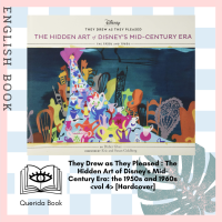 [Querida] They Drew as They Pleased : The Hidden Art of Disneys Mid-Century Era: the 1950s and 1960s vol 4 [Hardcover] by Didier Ghez