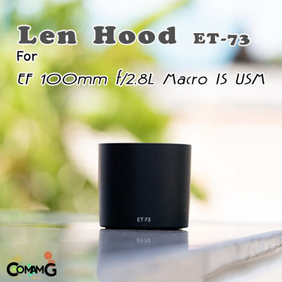 Hood Len Canon ET-73 ทรงกระบอก สำหรับ EF 100mm f/2.8L Macro IS USM