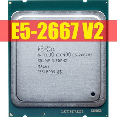 Xeon E5 2667 V2 Processor SR19W 3.3GHz 8Core 130W Socket LGA 2011 CPU 2667V2 X79 DDR3 D3 Mainboard Platform For kit Intel xeon