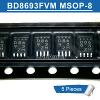 5pcs D8693 MSOP-8 BD8693FVM-HVTR SSOP-8 BD8693FVM SSOP BD8693 D8693FVM MSOP LCD Power Chip new original