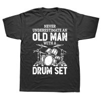Funny Drummer Never Underestimate An Old Man With A Drum Set T Shirts Cotton Streetwear Short Sleeve Birthday Gifts T shirt XS-6XL