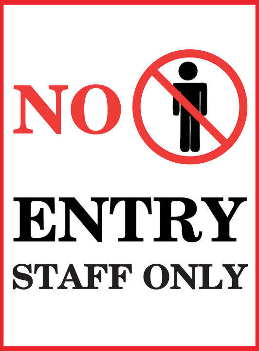 NO ENTRY STAFF ONLY SIGN 30CM X 40CM X 1.0MM RIGID PVC SIGN | Lazada